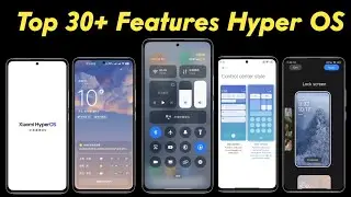 Xiaomi HyperOS Top 30+ Features | Xiaomi HyperOS Features | HyperOS Full Customisation Features