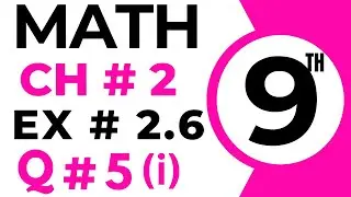 Exercise 2.6 Chapter 2 | 9th Class Math | Question 5 part 1 | Class 9 Maths