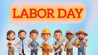 What is Labor Day? | Easy Explanation for Children | Educational Video for Kids