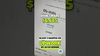 HOW I MADE $6,685 IN JUST 3 MONTHS ON UPWORK BY UI/UX DESIGN 🔥💵 #uxdesign #upwork