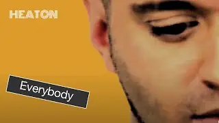 Heaton - Everybody (Official Lyric video)