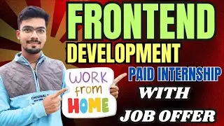 Frontend Developer Paid Internships | Paid Internships | Internships for college students