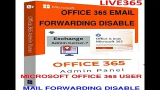MICROSOFT OFFICE 365 MAIL FORWARDING DISABLE