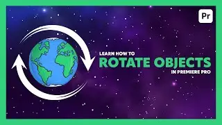 Rotate Objects in Premiere Pro