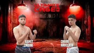 Ilghet Zindine vs Chaibi Abdelatif - ULTIMATE CAGE 6