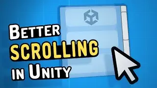 Improve Your Unity Scroll Views! (Custom ScrollRect)