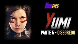 YUMI - A MENINA DO FUTURO - PARTE 5 | Fee Hideki