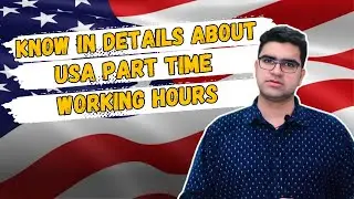 U.S.A Part time jobs for students I working hour details I Study in USA 2024