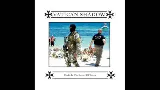 Vatican Shadow - More Of The Same (Tunisia)