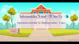 Operatsion tizimlar va ularning turlari | Informatika 5-sinf | 3-dars | ITOne Uz