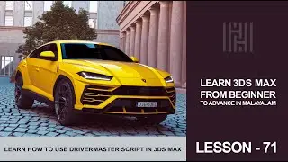 3Ds Max Tutorial Lesson 71 / Learn How To Use Driver Master Script In 3Ds MAX