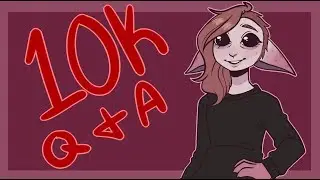 10K SUBSCRIBER SPECIAL [Q and A]