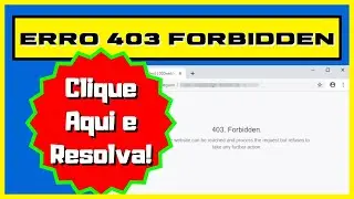 Erro 403 Forbidden [Clique AQUI e Resolva Já!]