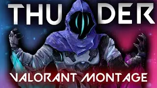 Thunder⚡ (Valorant montage)