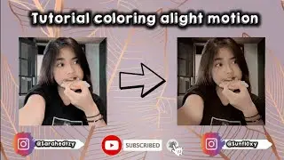 COLORINGS TUTORIAL || ALIGHT MOTION