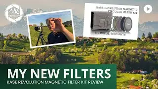 My New Kase Revolution Magnetic Circular Filter kit – Initial Thoughts