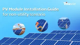 PV Module Installation Guide for Non-Utility Scenario