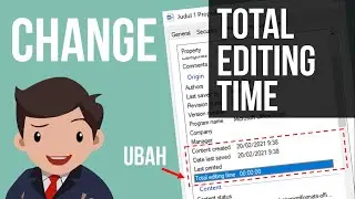Cara merubah Total Editing Time, Content Created, Date Last Saved