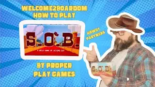 How to play S.O.B. by Proper Play Games