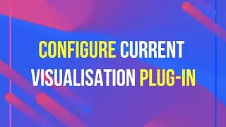 Configure current visualization plug-in Shortcut key in Winamp