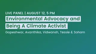 Live Panel | Environmental Advocacy & Being A Climate Activist