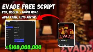 Evade Script Pastebin | MOBILE & PC | AUTO FARM | ESP | NOCLIP | MORE