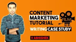 Content Marketing Case Study Writing | Content Marketing Agency Course | Digital Marketing Company