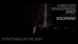 NIRVANA - Something In The Way - Solo Piano