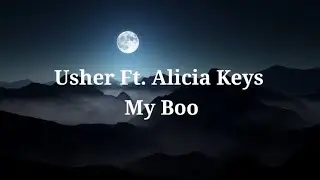 Usher Ft. Alicia Keys My Boo Lyrics
