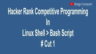 Learn How to Solve Hacker Rank Competitive Programming Linux Shell Bash Script  
