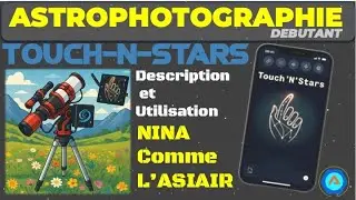 FICHE42:First part:Install and use the TOUCH-N-STARS Application with NINA.