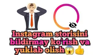instagram storisini sezdirmay koʻrish / instagram istoriyani yuklab olish.