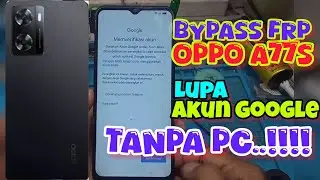 BYPASS FRP OPPO A77S FORGOT GOOGLE ACCOUNT‼️ HOW TO DELETE GOOGLE ACCOUNT OPPO A77S WITHOUT USING...