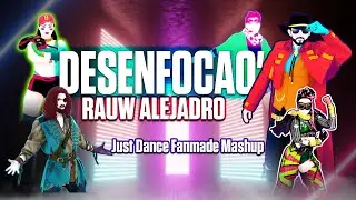 DESENFOCAO' - Rauw Alejandro [Just Dance Mashup]