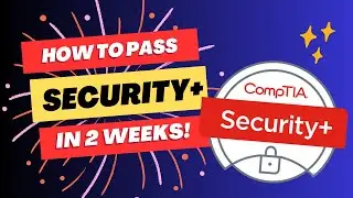How To Pass Security+ With No Experience | Step By Step Roadmap