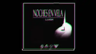 LuisK  Noches en vela   ( Audio Oficial)