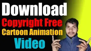 How to Download Copyright Free Animation Video for YouTube | Copyright Free Animation Video
