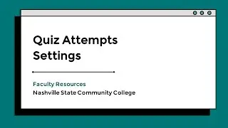 Quiz Attempts Settings