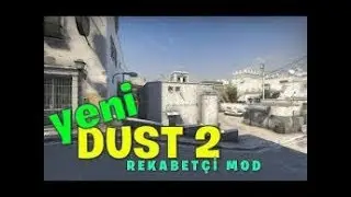 CS GO DUST / Rekabetci