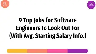 9 Top jobs for Software Engineers to look out for ( With starting Salary info.)