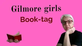 Book-tag 56: Gilmore girls