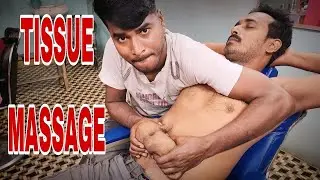 TISSUE MASSAGE || MASTER RAJEN || PRASHANTA.