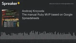 The manual Ruby MVP based on Google Spreadsheets