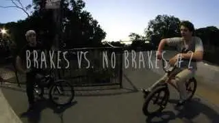 Brakes VS  No Brakes #2 (Shane Conlon Vs Josh Pukallus)