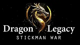 Stick War Dragon Legacy
