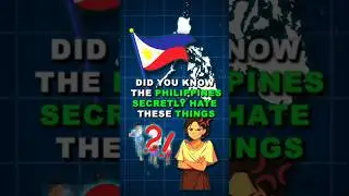 The Philippines Secretly Hate these things?!