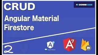 Angular Material, Firebase & Angular 7 Tutorial - CRUD (II)
