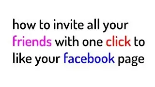 how to invite all your facebook friends with one clink to like your page bokep indo   bokep online