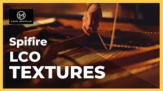 Spitfire Audio LCO Textures | Walkthrough & Demo