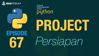Learn Python [PROJECT] - 67 - Preparation